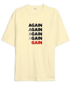 Tekrarla ve Başar - Again And Gain Krem Oversize Unisex Tişört