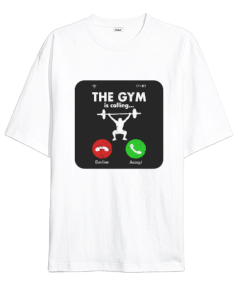 The GYM is calling Vücut Geliştirme Bodybuilding Fitness Tasarım Beyaz Oversize Unisex Tişört