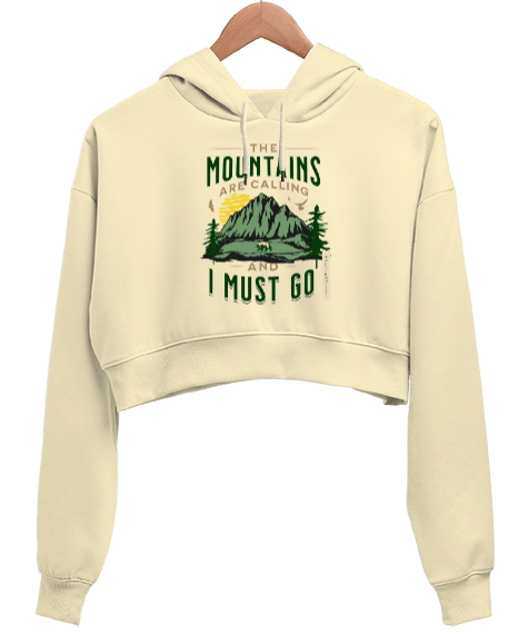 The Mountains Are Calling Baskılı Krem Kadın Crop Hoodie Kapüşonlu Sweatshirt