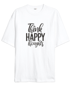 Think Happy Oversize Unisex Tişört