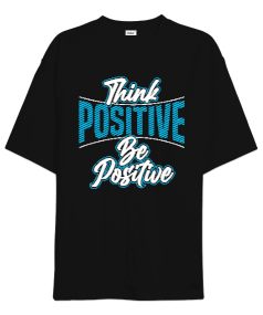 Think Positive Oversize Unisex Tişört