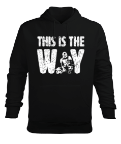 This is the Way Siyah Erkek Kapüşonlu Hoodie Sweatshirt