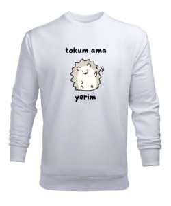 Tokum ama Yerim Komik Heyecanlı Köstebek Beyaz Erkek Sweatshirt