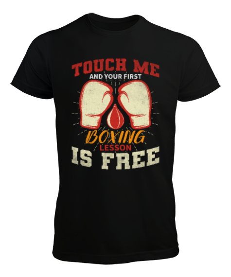 Tisho - Touch Me And Your First Boxing Lesson is Free Siyah Erkek Tişört