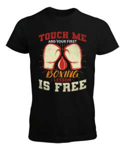 Touch Me And Your First Boxing Lesson is Free Siyah Erkek Tişört