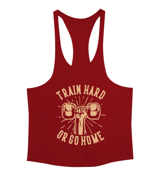 Train Hard or Go Home Gym Fitness Baskılı Kırmızı Erkek Tank Top Atlet