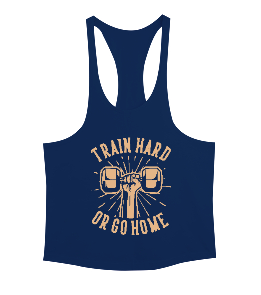 Train Hard or Go Home Gym Fitness Baskılı Lacivert Erkek Tank Top Atlet