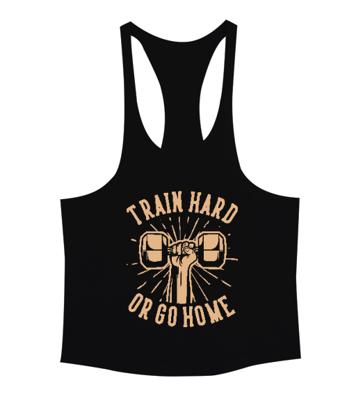 Train Hard or Go Home Gym Fitness Baskılı Siyah Erkek Tank Top Atlet