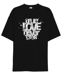 True Love Oversize Unisex Tişört