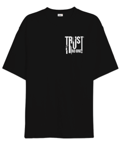 Trust No One Oversize Unisex Tişört