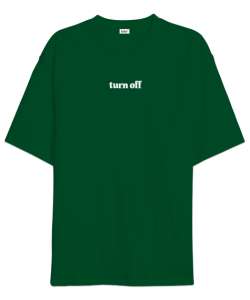 Turn Off Çimen Yeşili Oversize Unisex Tişört