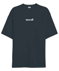 Turn Off Füme Oversize Unisex Tişört