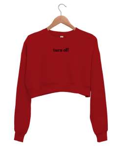 Turn Off Kırmızı Kadın Crop Sweatshirt