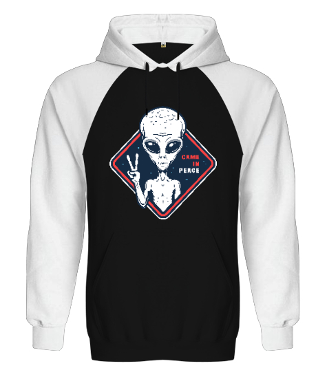 Uzaylı, Alien - Came In Peace Baskılı Siyah/Beyaz Orjinal Reglan Hoodie Unisex Sweatshirt