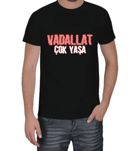 VADALLAT ÇOK YAŞA Erkek Tişört