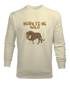 Vahşi doğanlar aslan figürü born to be wild Erkek Sweatshirt