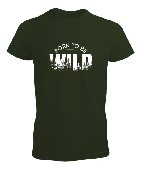 Tisho - Vahşi Doğdum - Born To Be Wild Haki Yeşili Erkek Tişört