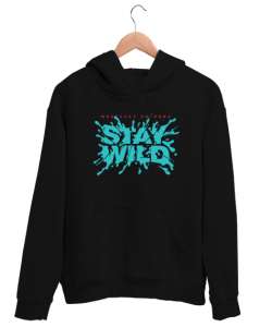 Vahşi Kal - Stay Wild Siyah Unisex Kapşonlu Sweatshirt