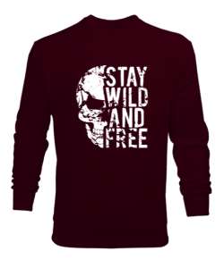 Vahşi ve Özgür Kal - Wild And Free - Skull Bordo Erkek Sweatshirt