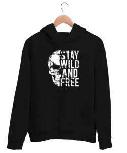 Vahşi ve Özgür Kal - Wild And Free - Skull Siyah Unisex Kapşonlu Sweatshirt