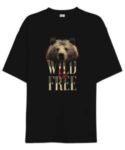 Vahşi ve Özgür - Wild And Free Siyah Oversize Unisex Tişört