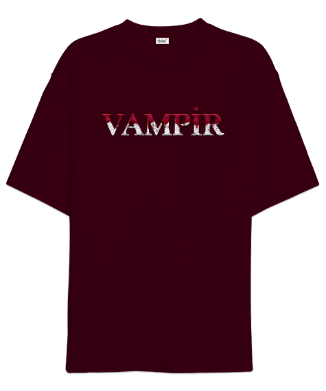 Tisho - Vampir - Yazı Efekt Bordo Oversize Unisex Tişört