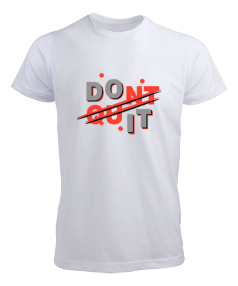 Tisho - Vazgeçme Yap - Do It - Slogan Beyaz Erkek Tişört