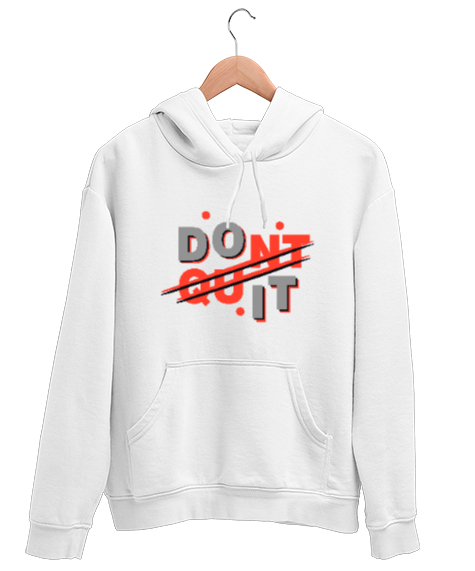 Tisho - Vazgeçme Yap - Do It - Slogan Beyaz Unisex Kapşonlu Sweatshirt