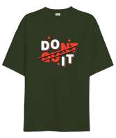 Vazgeçme Yap - Do It - Slogan Haki Yeşili Oversize Unisex Tişört - Thumbnail