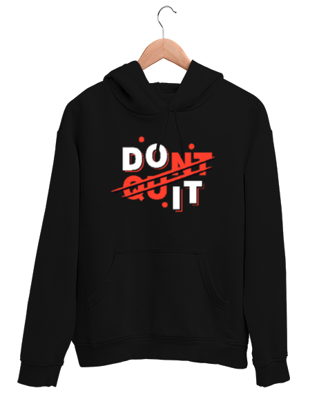 Tisho - Vazgeçme Yap - Do It - Slogan Siyah Unisex Kapşonlu Sweatshirt