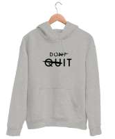 Vazgecme Yap - Dont Quit Gri Unisex Kapşonlu Sweatshirt - Thumbnail