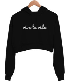 viva la vida yazılı tasarım Kadın Crop Hoodie Kapüşonlu Sweatshirt