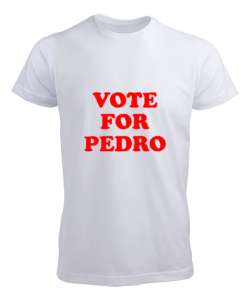 Vote for Pedro - Napoleon Dynamite Beyaz Erkek Tişört