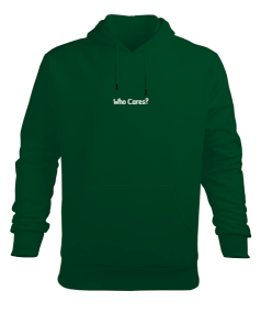 Who Cares Erkek Kapüşonlu Hoodie Sweatshirt