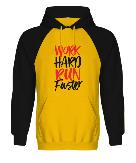 Work Hard Run Faster Baskılı Sarı/Siyah Orjinal Reglan Hoodie Unisex Sweatshirt