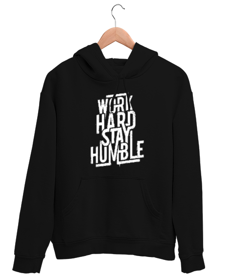 Tisho - Work Hard Stay Humble Siyah Unisex Kapşonlu Sweatshirt