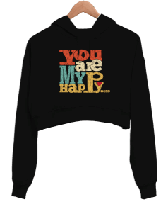 You Are My Happyness Kadın Crop Hoodie Kapüşonlu Sweatshirt