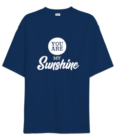 You Are My Sunshine v8 Oversize Unisex Tişört