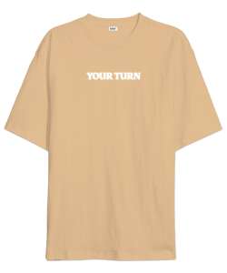 Your Turn Camel Oversize Unisex Tişört