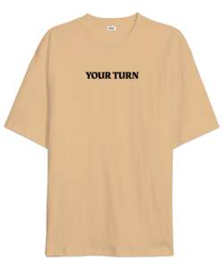 Your Turn Camel Oversize Unisex Tişört