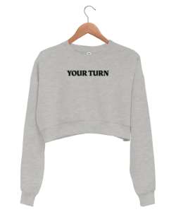 Your Turn Gri Kadın Crop Sweatshirt