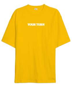 Your Turn Sarı Oversize Unisex Tişört