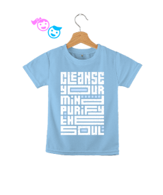 Zihnini temizle, ruhunu arındır. cleanse your mind, purify the soul onearttasarım Çocuk Unisex